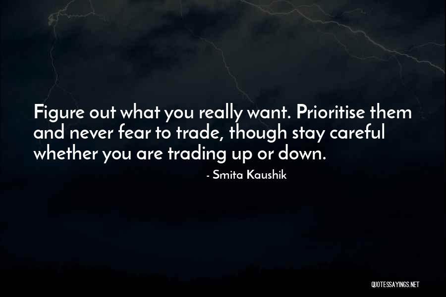 Kaushik Quotes By Smita Kaushik Kaushik Quotes By Smita Kaushik