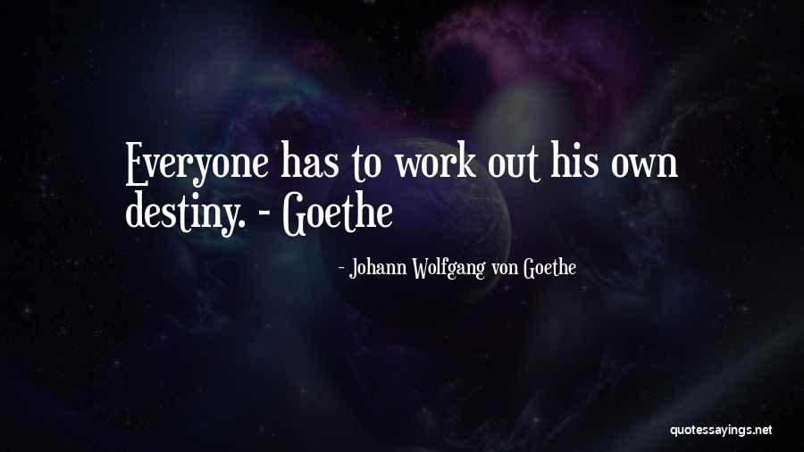 Kautsch Hardware Quotes By Johann Wolfgang Von Goethe Kautsch Hardware Quotes By Johann Wolfgang Von Goethe