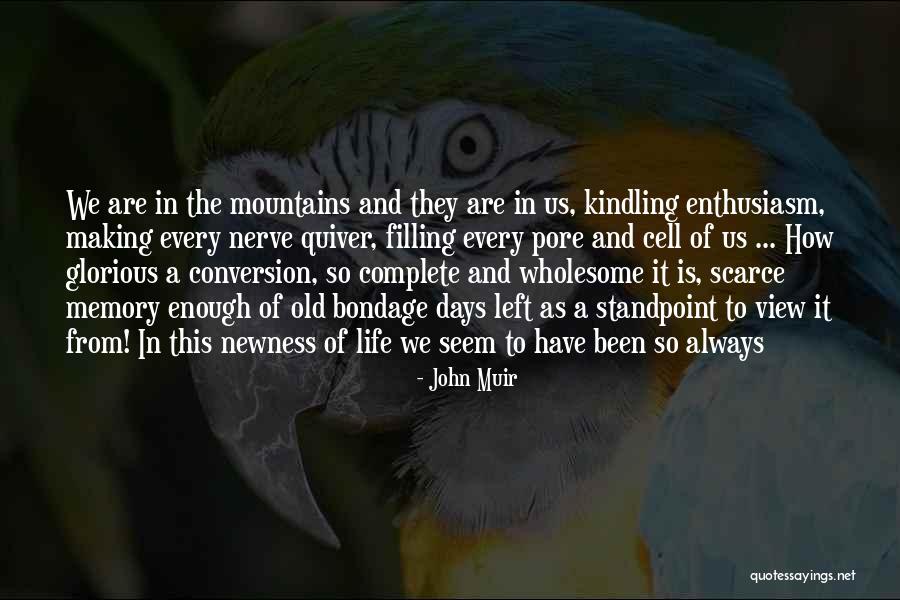 Kautsky Documents Quotes By John Muir Kautsky Documents Quotes By John Muir