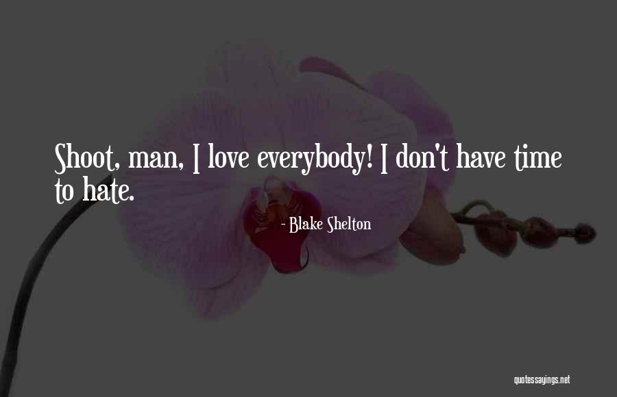 Kauwenhuis Quotes By Blake Shelton Kauwenhuis Quotes By Blake Shelton