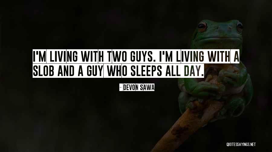 Kauwgomballenmachine Quotes By Devon Sawa Kauwgomballenmachine Quotes By Devon Sawa