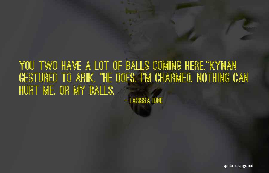 Kavadas Photography Quotes By Larissa Ione Kavadas Photography Quotes By Larissa Ione