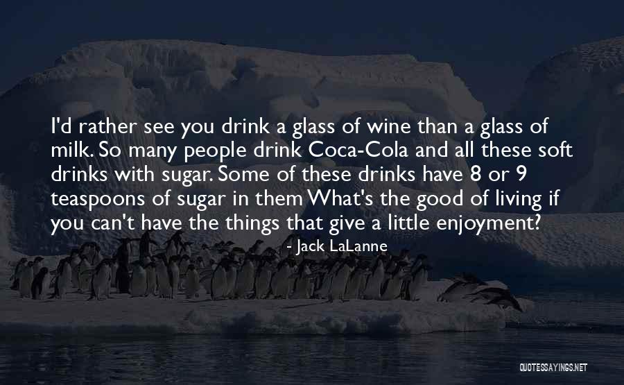 Kavalaye Quotes By Jack LaLanne Kavalaye Quotes By Jack LaLanne