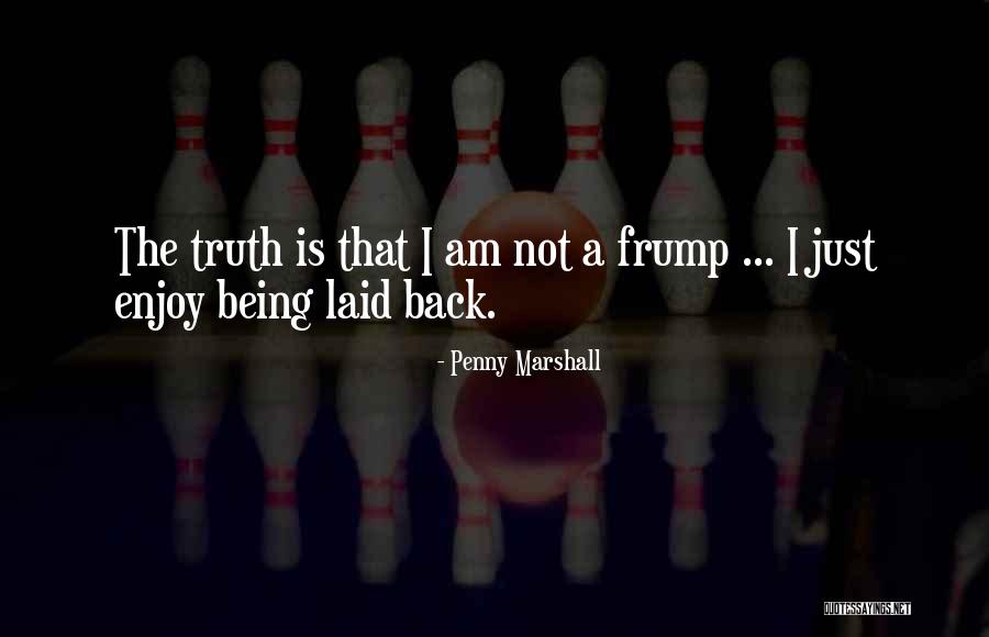 Kavaliers Momence Quotes By Penny Marshall Kavaliers Momence Quotes By Penny Marshall