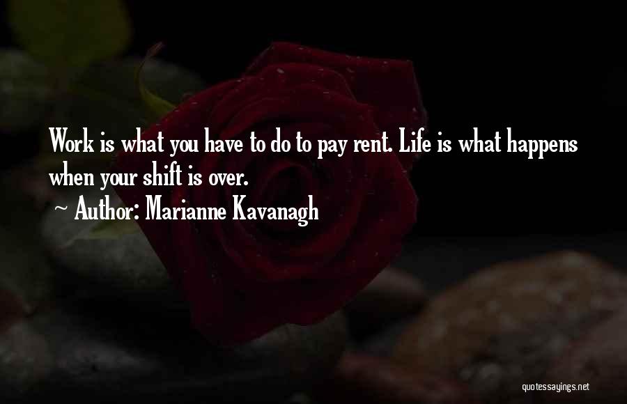 Kavanagh Quotes By Marianne Kavanagh