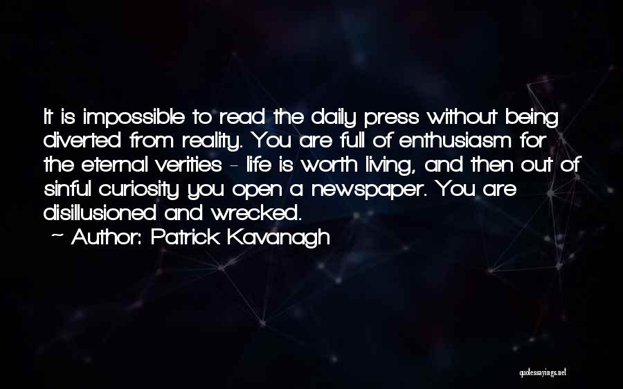 Kavanagh Quotes By Patrick Kavanagh