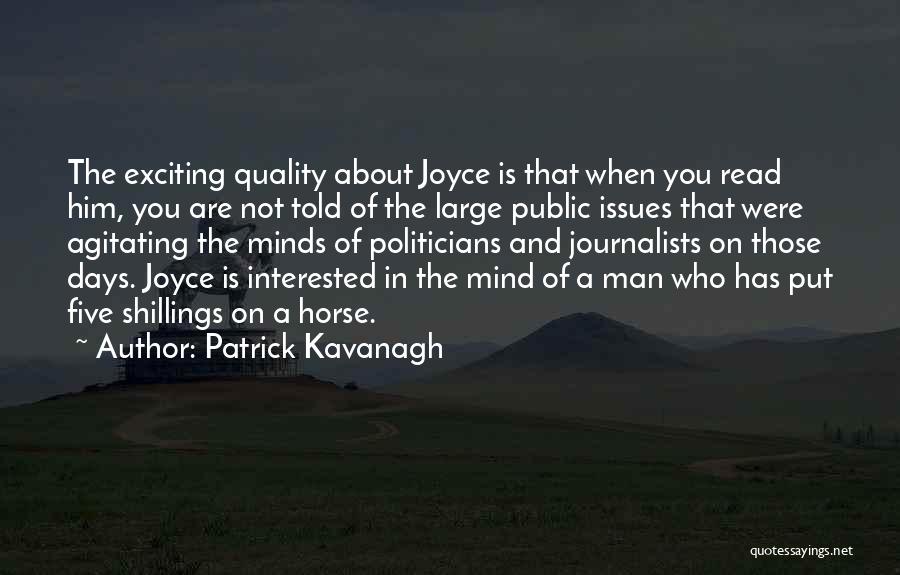 Kavanagh Quotes By Patrick Kavanagh