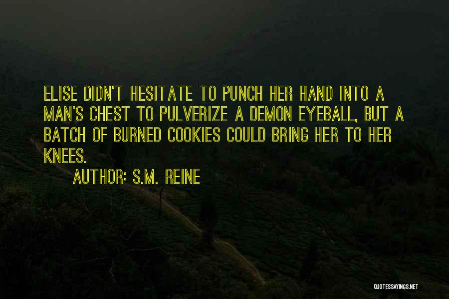 Kavanagh Quotes By S.M. Reine
