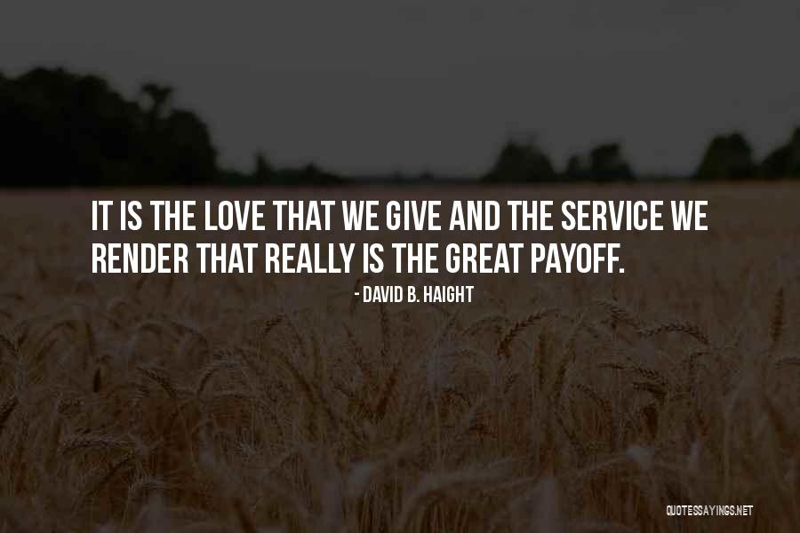 Kavanozda I Nsan Quotes By David B. Haight Kavanozda I Nsan Quotes By David B. Haight