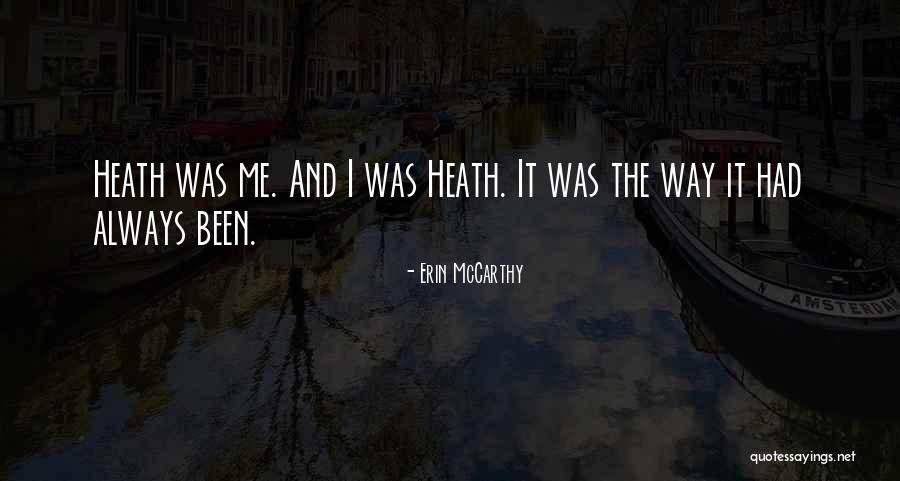 Kavanozda Salata Quotes By Erin McCarthy