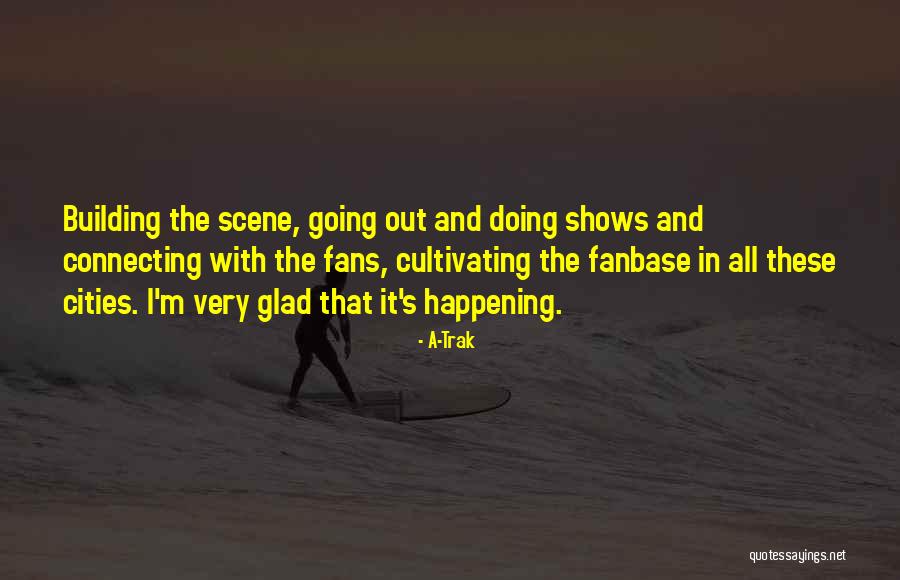 Kavanozun Quotes By A-Trak Kavanozun Quotes By A-Trak