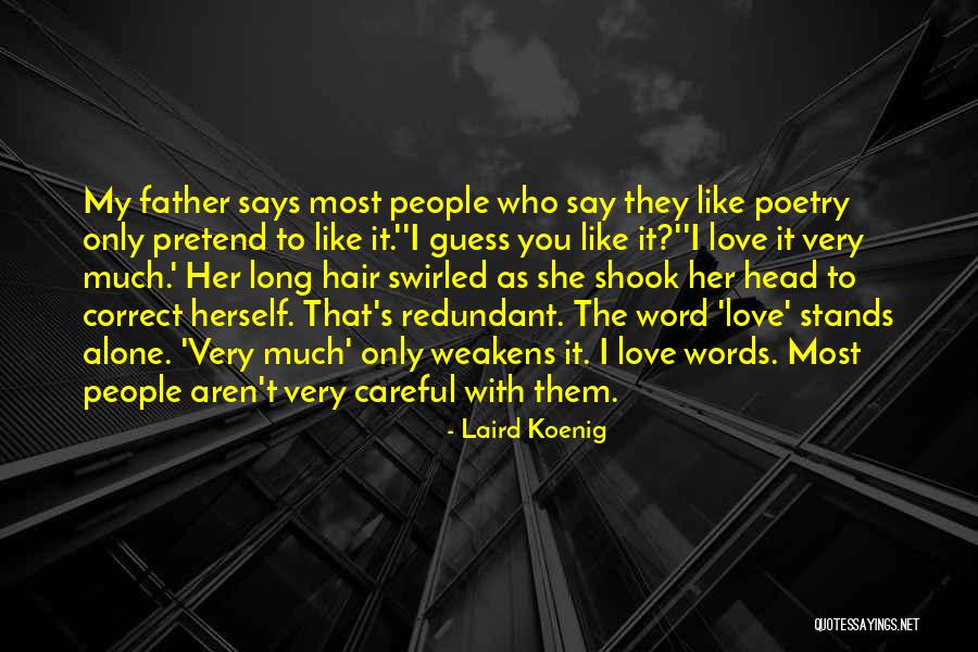 Kaveh Rastegar Quotes By Laird Koenig Kaveh Rastegar Quotes By Laird Koenig