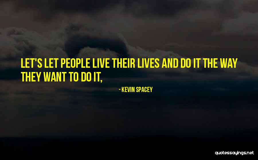 Kaveshu Quotes By Kevin Spacey Kaveshu Quotes By Kevin Spacey