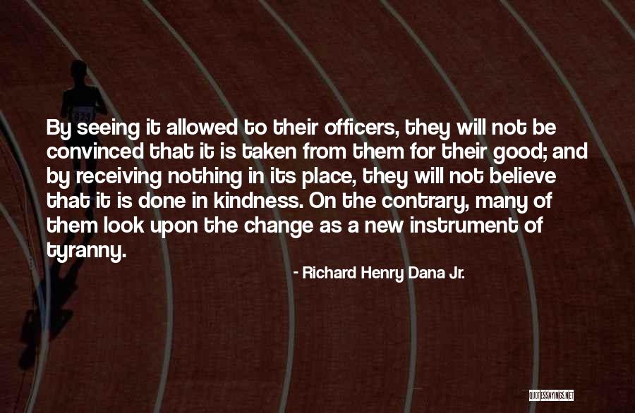 Kavgada S Ylenen Quotes By Richard Henry Dana Jr. Kavgada S Ylenen Quotes By Richard Henry Dana Jr.