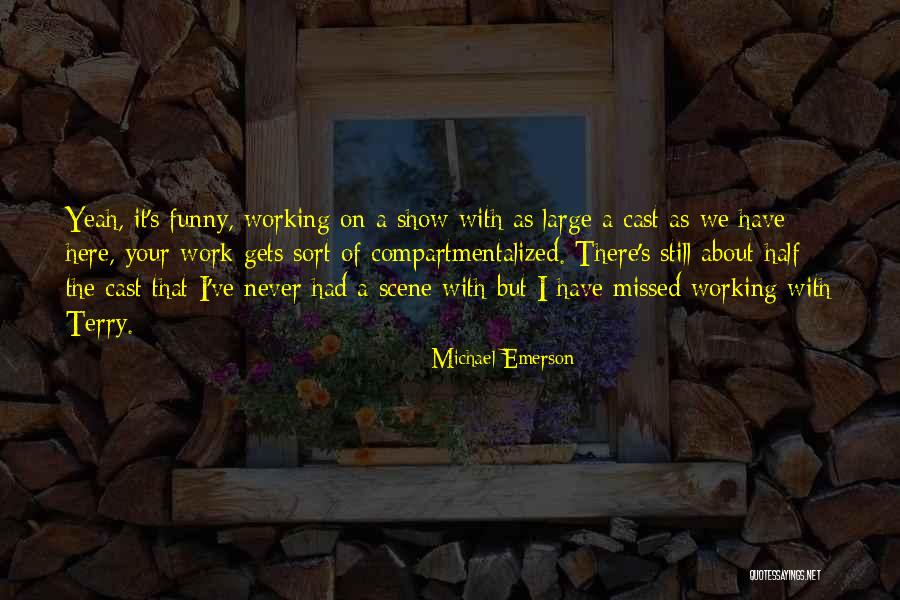 Kavinace Quotes By Michael Emerson Kavinace Quotes By Michael Emerson