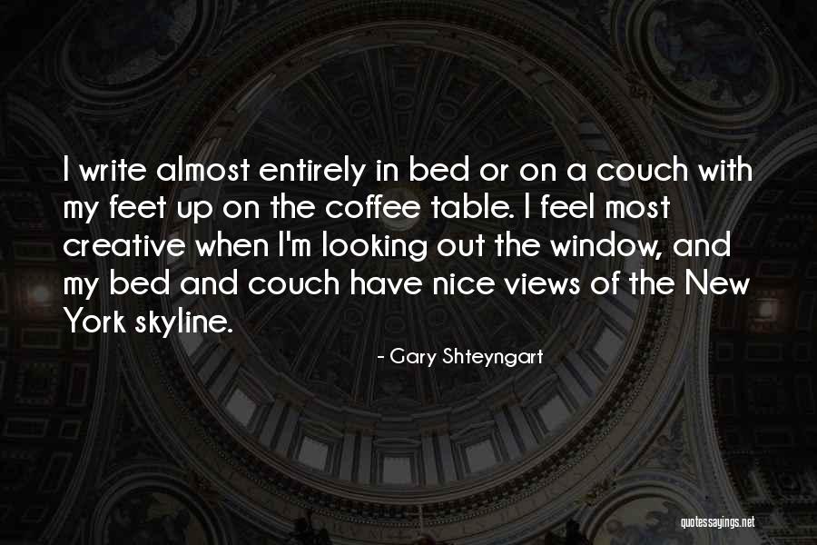 Kavinoky Darren Quotes By Gary Shteyngart Kavinoky Darren Quotes By Gary Shteyngart
