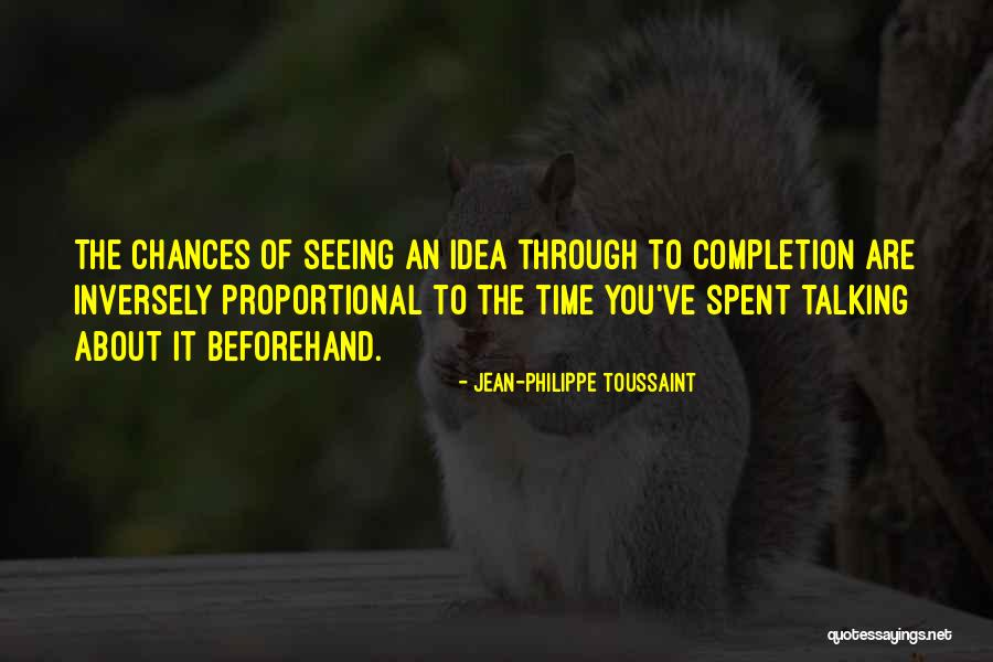 Kavisha Shah Quotes By Jean-Philippe Toussaint Kavisha Shah Quotes By Jean-Philippe Toussaint