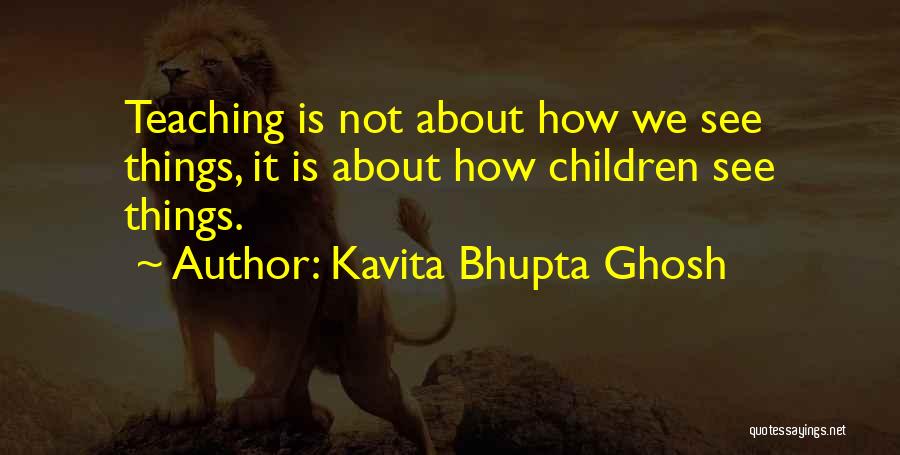 Kavita Quotes By Kavita Bhupta Ghosh