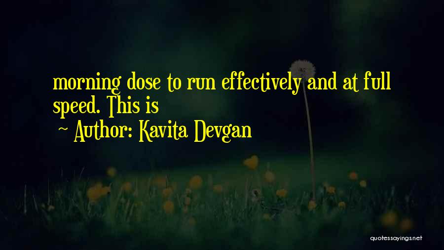 Kavita Quotes By Kavita Devgan