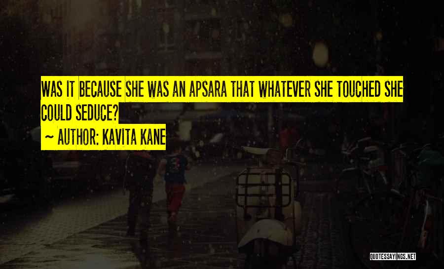 Kavita Quotes By Kavita Kane