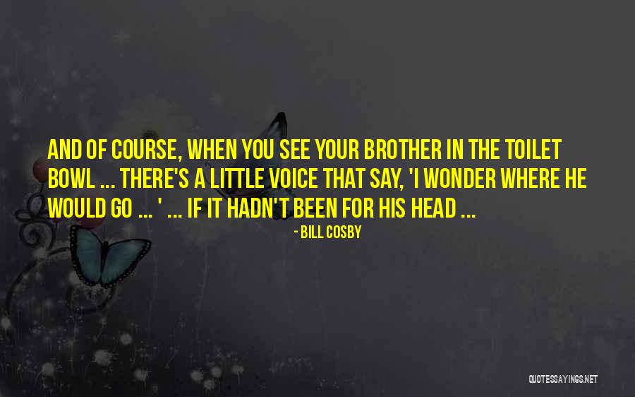 Kaviyoor Mahadeva Quotes By Bill Cosby Kaviyoor Mahadeva Quotes By Bill Cosby