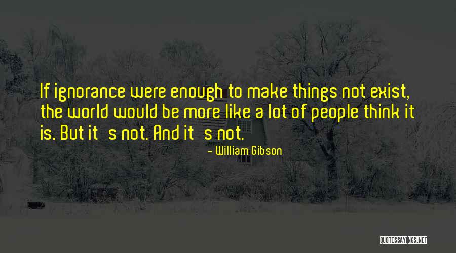 Kavlak Gemlik Quotes By William Gibson Kavlak Gemlik Quotes By William Gibson