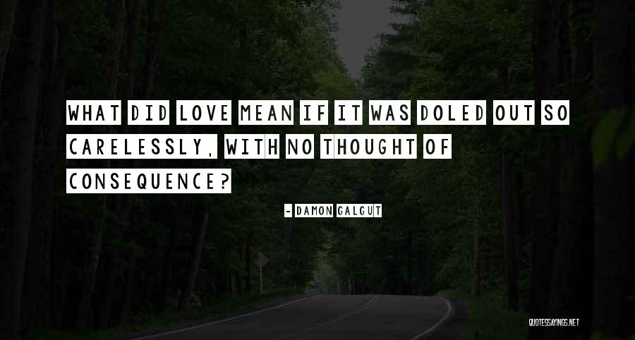 Kavmiyet Ilik Quotes By Damon Galgut Kavmiyet Ilik Quotes By Damon Galgut
