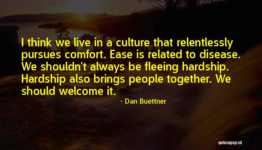 Kavmiyet Ilik Quotes By Dan Buettner Kavmiyet Ilik Quotes By Dan Buettner