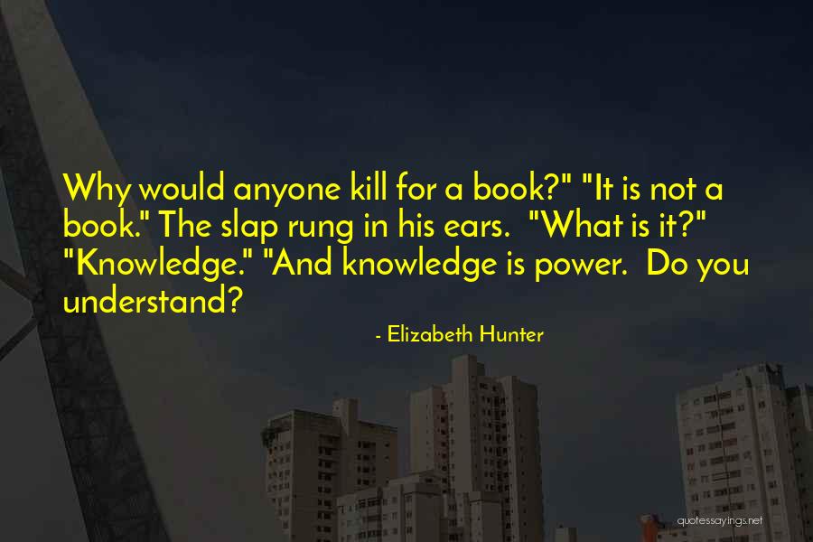 Kavoukas Quotes By Elizabeth Hunter Kavoukas Quotes By Elizabeth Hunter