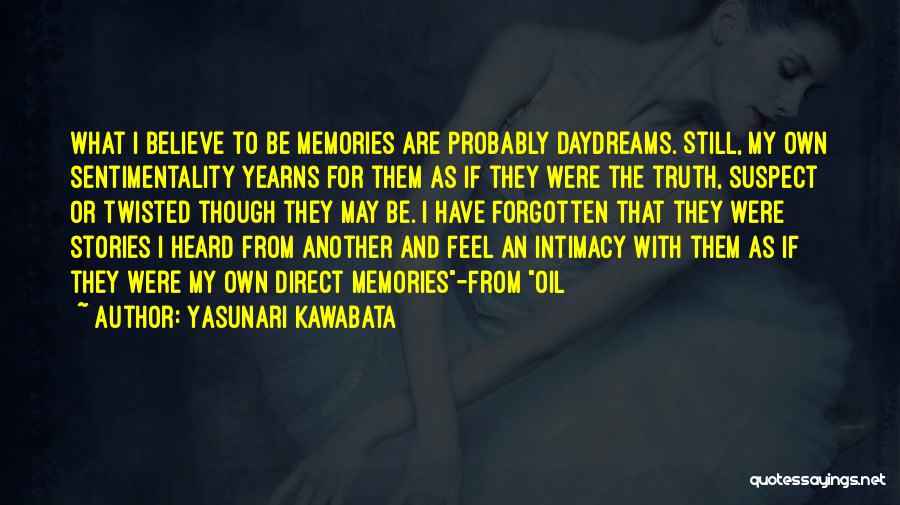 Kawabata Quotes By Yasunari Kawabata