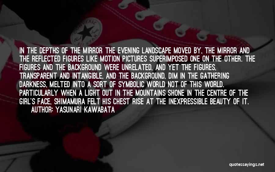 Kawabata Quotes By Yasunari Kawabata