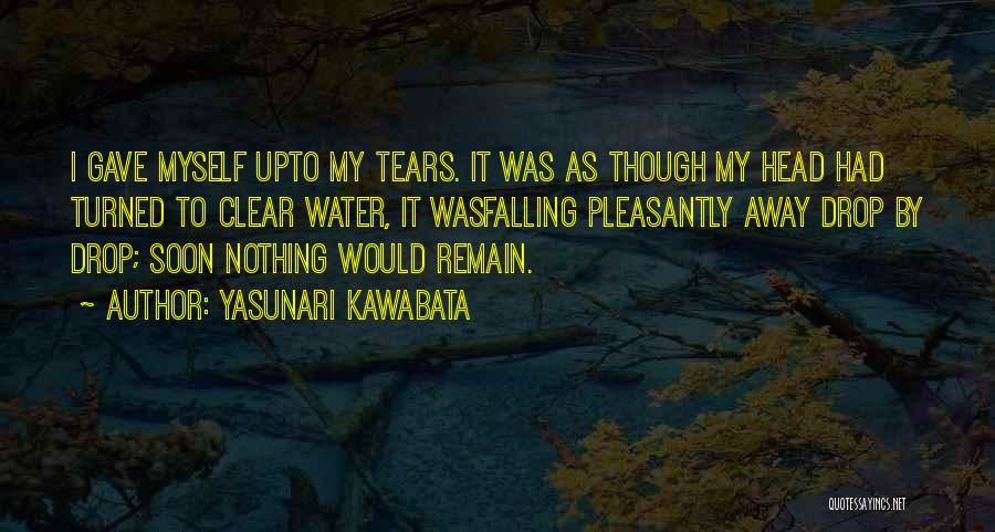 Kawabata Quotes By Yasunari Kawabata