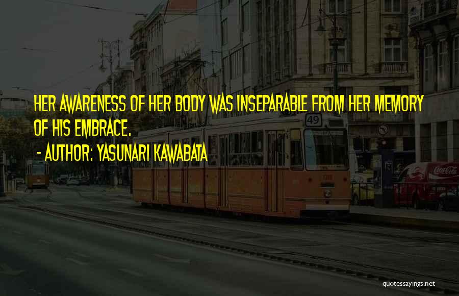 Kawabata Quotes By Yasunari Kawabata