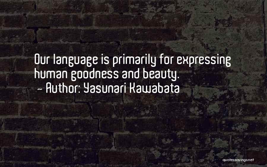 Kawabata Quotes By Yasunari Kawabata