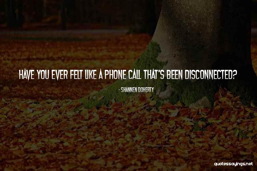 Kawachi Actor Quotes By Shannen Doherty Kawachi Actor Quotes By Shannen Doherty