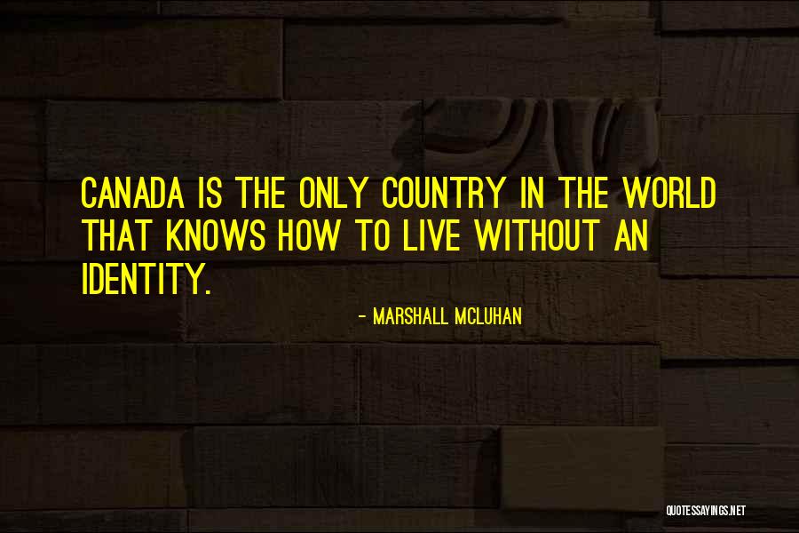 Kawaguchiko Quotes By Marshall McLuhan Kawaguchiko Quotes By Marshall McLuhan