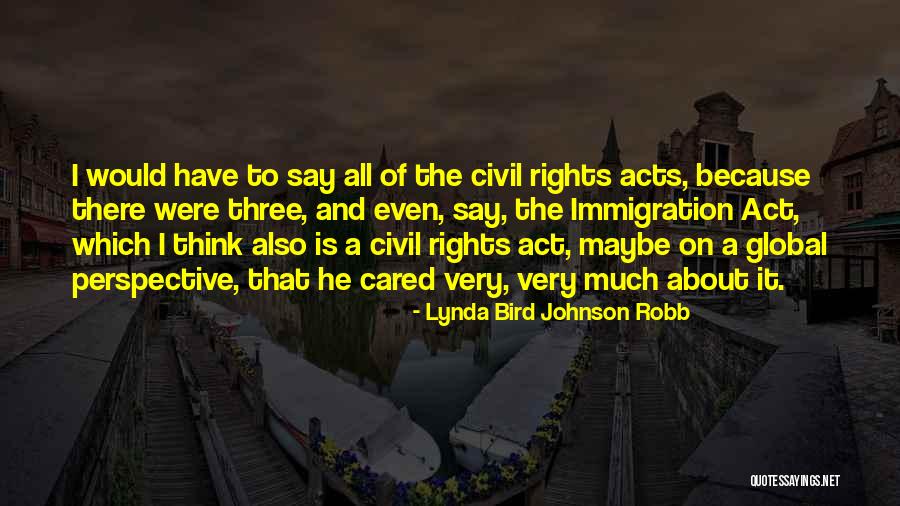 Kawahara Yoshihisa Quotes By Lynda Bird Johnson Robb Kawahara Yoshihisa Quotes By Lynda Bird Johnson Robb