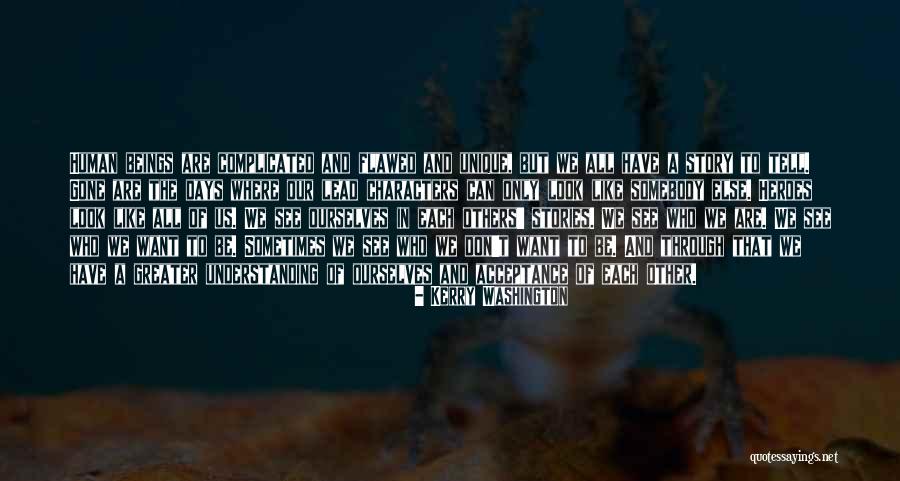 Kawajiri Shinobu Quotes By Kerry Washington Kawajiri Shinobu Quotes By Kerry Washington