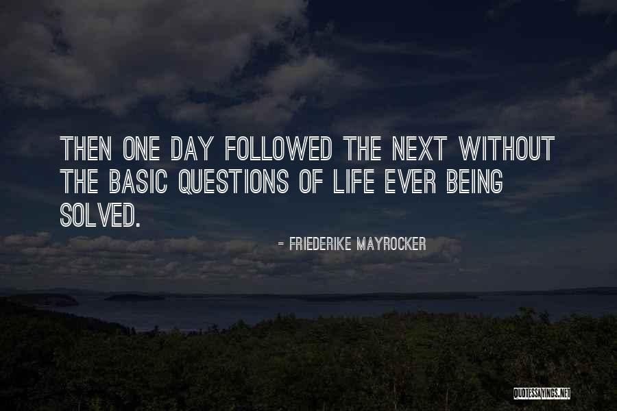 Kawakita Handeishi Quotes By Friederike Mayrocker Kawakita Handeishi Quotes By Friederike Mayrocker