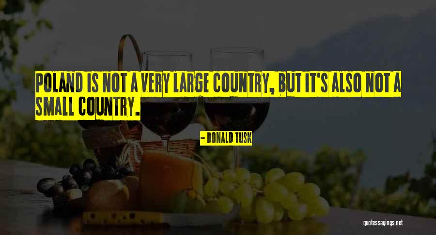 Kawalan Ng Quotes By Donald Tusk Kawalan Ng Quotes By Donald Tusk