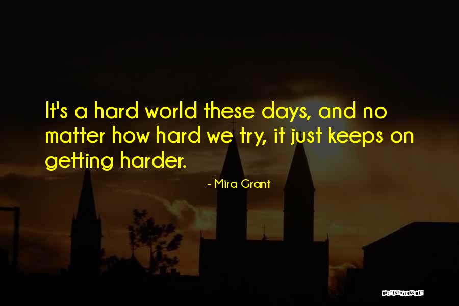 Kawalan Serangga Quotes By Mira Grant Kawalan Serangga Quotes By Mira Grant