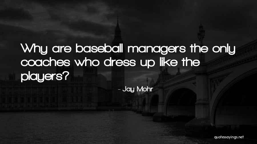 Kawalkowski Daru Quotes By Jay Mohr Kawalkowski Daru Quotes By Jay Mohr
