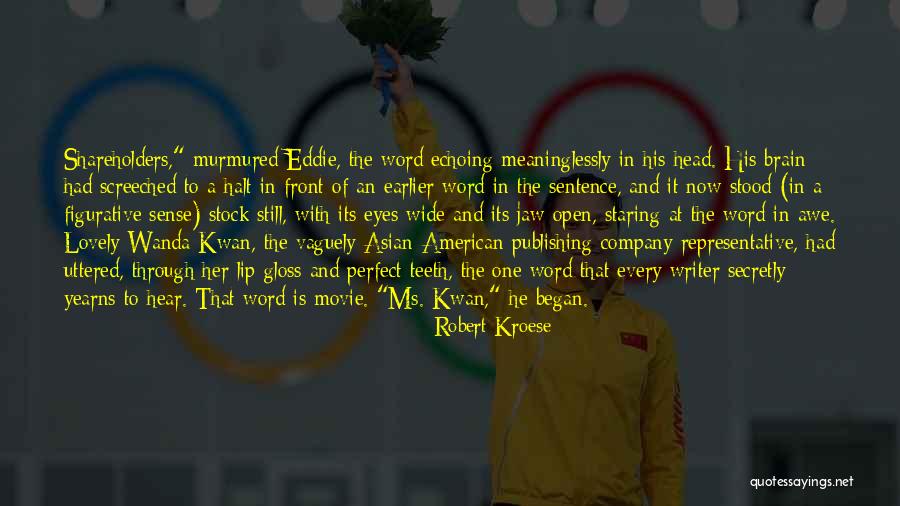 Kawana Quotes By Robert Kroese Kawana Quotes By Robert Kroese