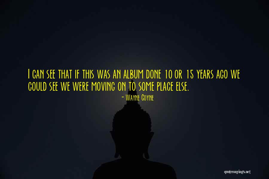 Kawane Westport Quotes By Wayne Coyne Kawane Westport Quotes By Wayne Coyne