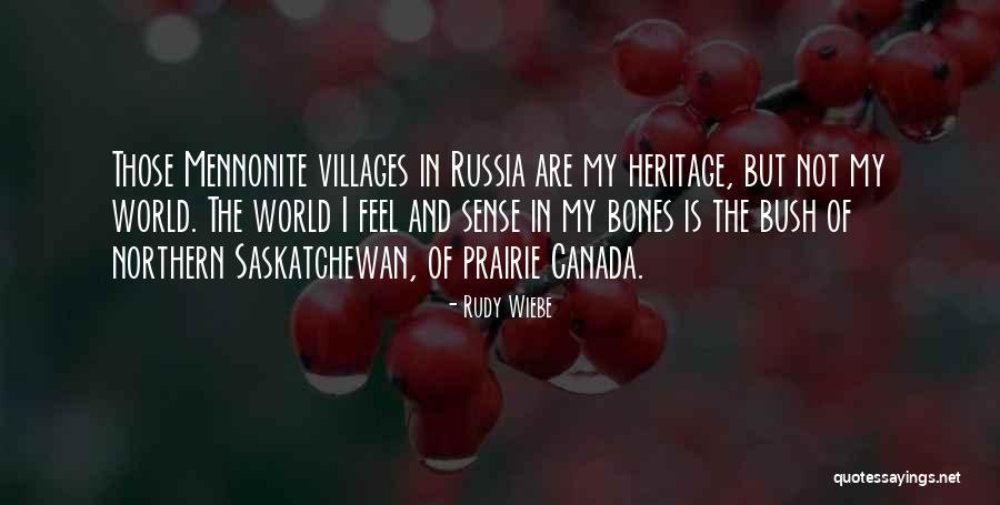 Kawarthas Cottage Quotes By Rudy Wiebe Kawarthas Cottage Quotes By Rudy Wiebe
