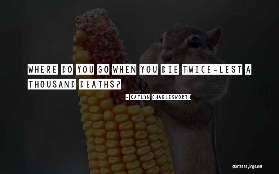 Kawazoe Dds Quotes By Katlyn Charlesworth Kawazoe Dds Quotes By Katlyn Charlesworth