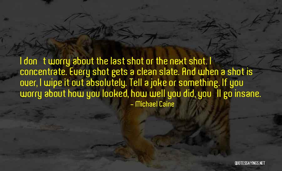 Kawazoe Dds Quotes By Michael Caine Kawazoe Dds Quotes By Michael Caine