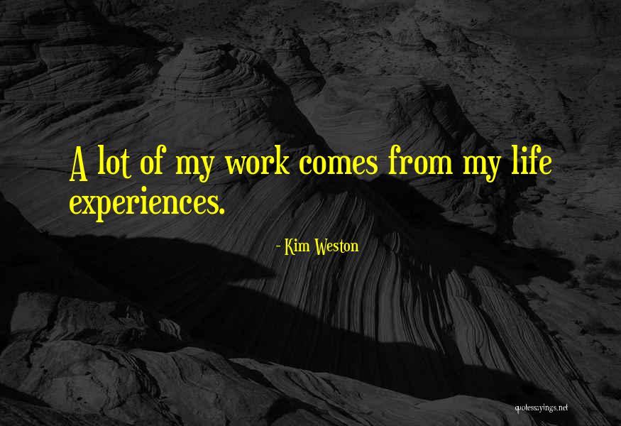 Kawena Chun Quotes By Kim Weston Kawena Chun Quotes By Kim Weston