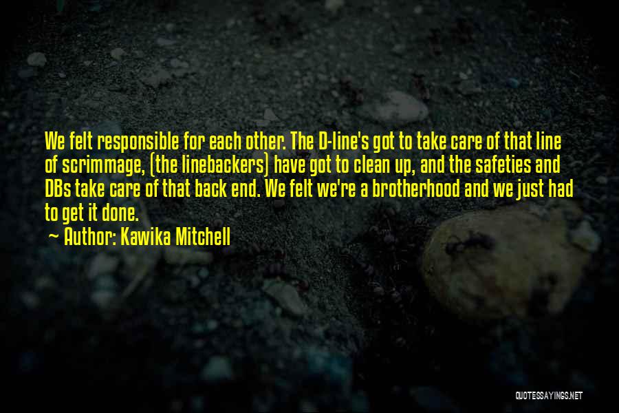 Kawika Mitchell Quotes 507618