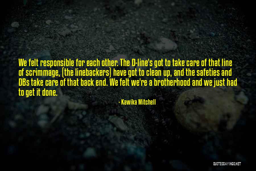 Kawika Mitchell Quotes 507618